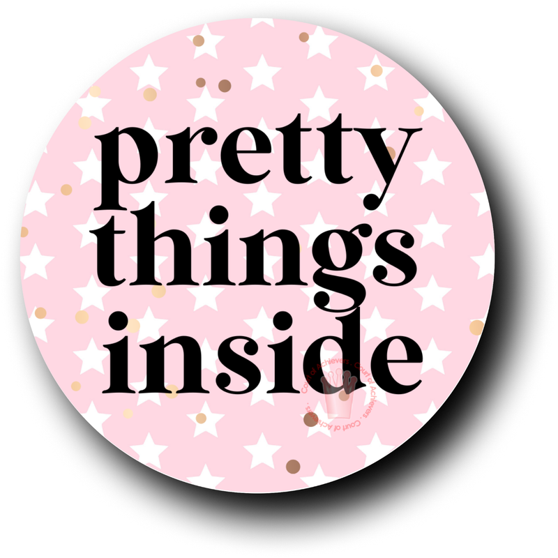 Pretty Things Inside Sticker